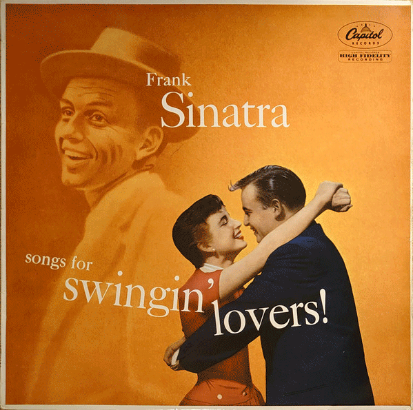 FRANK SINATRA Songs For Swingin Lovers